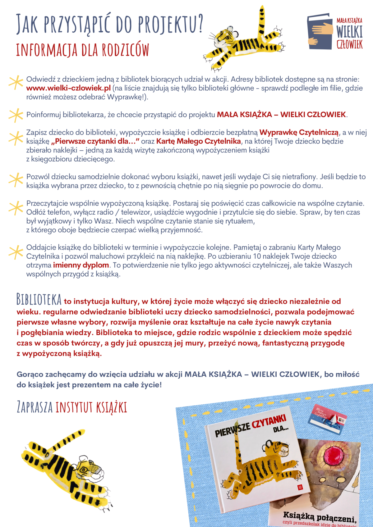 Plakat z informacjami jak przystąpić do projektu "Mała książka - wielki człowiek" skierowanego do dzieci przedszkolnych. Nowozapisane dzieci dostają od biblioteki książeczki do czytania i kartę do zbierania naklejek za wypożyczanie książek w bibliotece