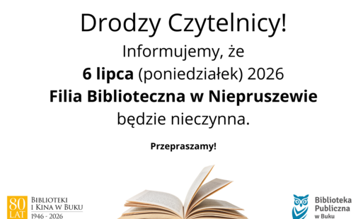 Informujemy, że 6 lipca filia biblioteczna w Niepruszewie będzie nieczynna.