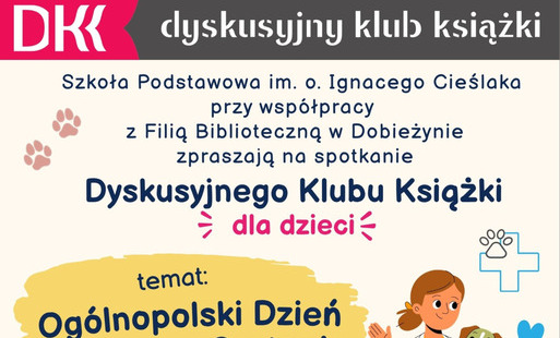 Zapraszamy na spotkanie DKK dla dzieci 29 września o godz. 16. Temat Ogólnopolski Dzień Głośnego Czytania. Spotkanie z weterynarzem, pyszna niespodzianka, głośne czytanie.  Biblioteka w Dobieżynie, ul. Powstańców Wlkp. 47